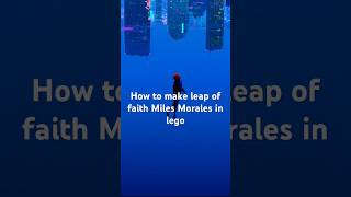 How to make leap of faith Miles Morales Spider-Man in lego #spiderman #lego