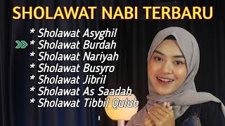 Sholawat Nabi Terbaru | Sholawat Asyghil, Tibbil Qulub, Sholawat Jibril.