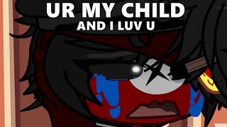 YOU'RE MY BABY AND I LOVE U SM || Gacha x Countryhumans ||