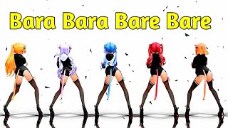 Bara Bara Bare Bare 2 [MMD]