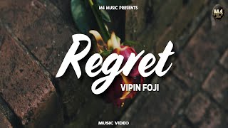 Regret ( Audio ) Vipin Foji | Mohit Singh | New Haryanvi Song 2024 | Sad Song  M4 Music