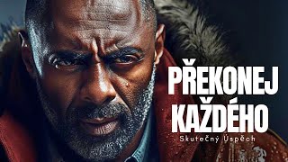 PŘEKONEJ KAŽDÉHO - Silná Motivační řeč