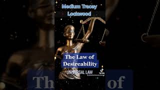 The Law of Desirability: Universal Law...