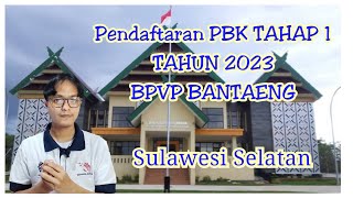 Pendaftaran Pelatihan Berbasis Kompetensi Tahap 1 Tahun 2023 | BPVP BANTAENG - Sulawesi Selatan