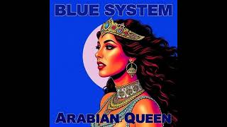 Blue System - Arabian Queen (Udio Ai)