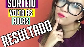 RESULTADO SORTEIO VOLTA ÀS AULAS | Por: Bia Santos