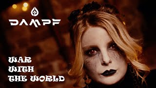 DAMPF - War With The World (Official Video)