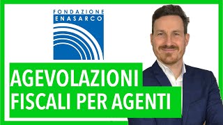 Agevolazioni fiscali Enasarco per agenti di commercio dal 1 gennaio