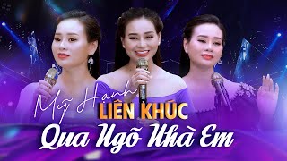 Lk Tình Ca Để Đời Hay Say Đắm - Tiếng hát Mỹ Hạnh (Giọng Ca Để Đời) | Liên khúc Qua Ngõ Nhà Em