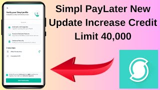 Simpl PayLater New Update Increase Your Credit Limit Verify Your Simpl Profile