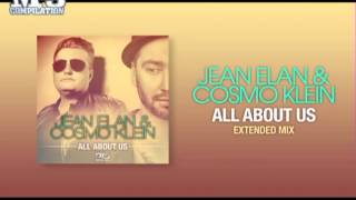 JEAN ELAN & COSMO KLEIN | all about us (extended mix) [OFFICIAL promo]