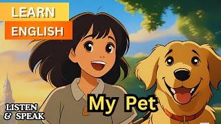 My Pet at Home | Improve Your English | English Listening Skills - Speaking Skills - Animal Lovers