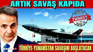 TÜRKİYE YUNANİSTAN SAVAŞINI BAŞLATACAK-ARTIK SAVAŞ KAPIDA-KIZIL ELMA BUNU YAPACAK