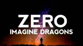 Zero | Imagine Dragons (Official Audio)