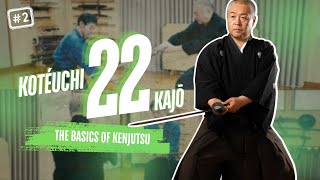 Learn the Basics of Kenjutsu (Katana Swordsmanship): Kotéuchi 22 Kajō Part 2