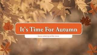 Autumn Scenery & Fall Foliage, Amazing Nature Scenery, Peaceful Soothing Instrumental Music#autumn