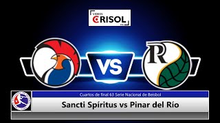 Sancti Spíritus vs Pinar del Río - 1er juego - 63SNB #endirecto