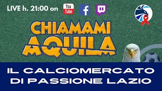 CHIAMAMI AQUILA - IL CALIOMERCATO DI PASSIONE LAZIO - 05/01/2024