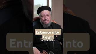 Commemoration of the Entrance of the Lord Jesus Christ into Egypt - Fr.Daoud Lamei