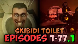 Skibidi Toilet ALL EPISODES 1 to 77 PART 1 (SUBTITLES, PERFECT CUT, ALL SOUND)