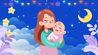 Super Relaxing Baby Lullaby For Sweet Dreams ♥ Good Night And Sweet Dreams