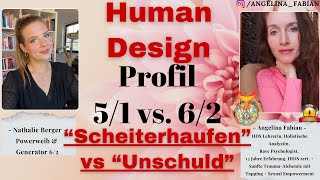 Human Design 5/1 vs 6/2 Profil: "Brenne auf dem Scheiterhaufen!" vs "Oh, das macht doch nix!"