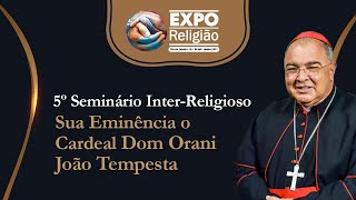 5º Seminário Inter-Religioso do Instituto EXPO RELIGIÃO - 21/07/23