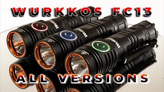 Wurkkos FC13 All Versions, Thorough Comparison, SFN43, XHP50.2, SFT40