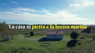 LA CASA IN PIETRA E LA BREZZA MARINA