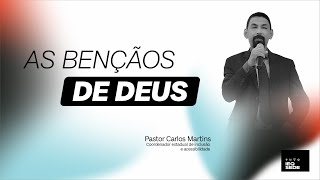 Pr. Carlos Martins | As Bençãos das famílias apegadas a Deus!