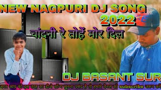 Chandni_re_tu_hi_mor_dil_me_bais_gele_dj_song // new Nagpuri DJ song 2022-2022