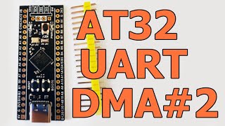 AT32F403A - UART. Отправка данных c DMA. Часть 2.