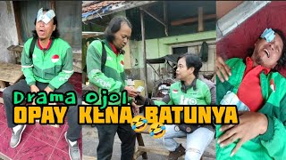 Drama Ojol: Opay Kena Batunya || Sketsa Komedi Lucu Ngakak