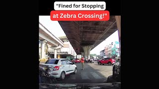 "Fined for Stopping at a Zebra Crossing Captured on India's 1st Dash Cam with Night Vision!"