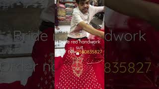 Bridal suits in delhi  #handwork #redsuits #shorts