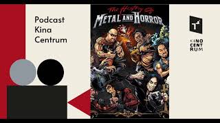 Podcast Kina Centrum - Historia metalu i horroru