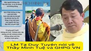 LM TẠ DUY TUYỀN NÓI SƯ MINH TUỆ ĐANG CỨU GHPGVN