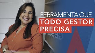 FERRAMENTA QUE TODO GESTOR PRECISA