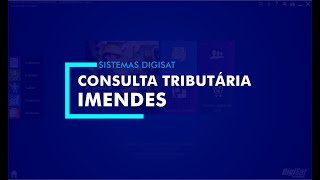 Consulta Tributária Imendes  - Sistemas Digisat