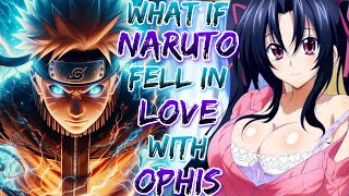 What if Naruto kidnapped ophis and had no break harem