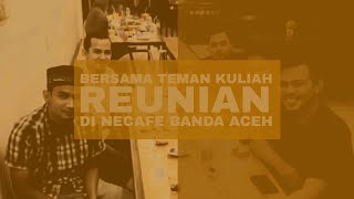 REUNIAN BERSAMA SAHABAT LAMA | NE CAFE | Lam Blang Manyang | MAVLOG | Ep: 1