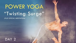 Power Yoga Detox Flow: Twisting Surge for Strength & Affirmation Meditation - Day 2