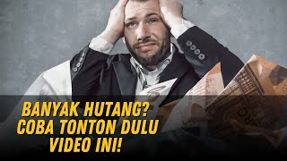 KAMU BANYAK HUTANG⁉️COBA TERAPKAN 7 TIPS INI 😎