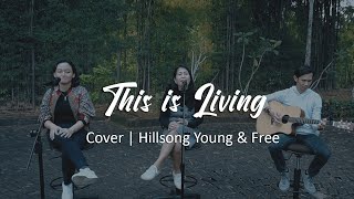 This is Living | Hillsong Young & Free | Cover