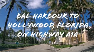 Bal Harbour to Hollywood Florida on Highway A1A - Filmed in 4K UHD - Dash Cam Tour