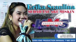 Sudah Tau Aku Miskin II Erika Syaulina II KMS Production