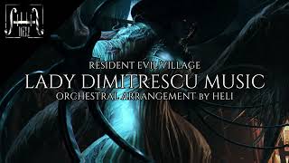 || LADY DIMITRESCU MUSIC || RESIDENT EVIL VILLAGE || ORCHESTRAL ARRANGEMENT by HELI ||