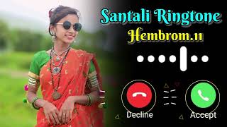 NEW SANTALI RINGTONE SONG 2024//STEPHAN TUDU//HEMBROM.11