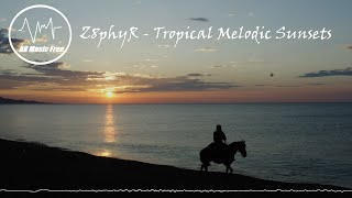 Z8phyR - Tropical Melodic Sunsets