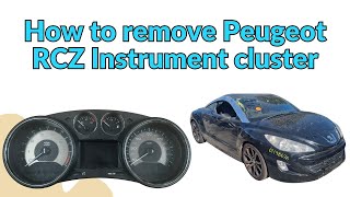 How to remove Peugeot RCZ instrument cluster